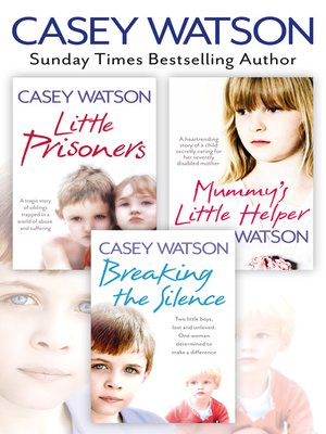 cover image of Breaking the Silence, Little Prisoners and Mummy's Little Helper 3-in-1 Collection